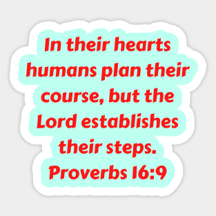 Bible Verse Proverbs 16:9 Sticker